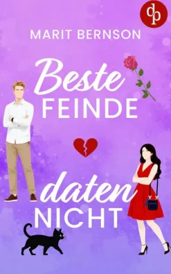 Beste Feinde daten nicht | Eine humorvolle Enemies to Lovers Romance-dp DIGITAL PUBLISHERS GmbH Online