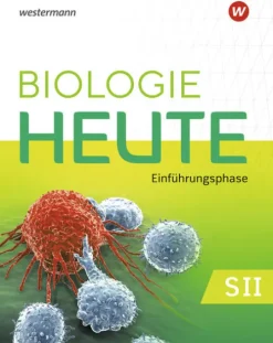 Westermann Schulbuch Biologie heute SII. Einführungsphase: Schulbuch. Für Niedersachsen
