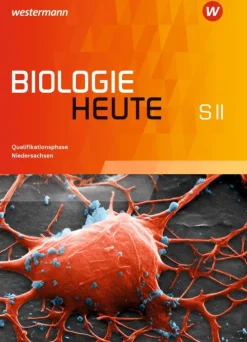 Biologie heute SII. Schulbuch Qualifikationsphase. Niedersachsen-Westermann Schulbuch Best