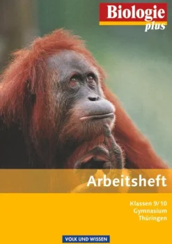 Volk u. Wissen Vlg GmbH Biologie plus 9./10. Schuljahr. Arbeitsheft Gymnasium Thüringen New