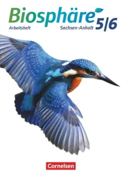 Biosphäre Sekundarstufe I 5./6. Schuljahr - Gymnasium Sachsen-Anhalt - Arbeitsheft-Cornelsen Verlag GmbH