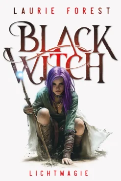 Black Witch - Lichtmagie-foliant Verlag