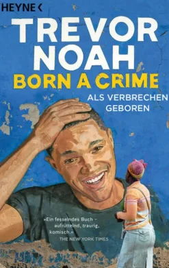 Born a Crime - Als Verbrechen geboren-Heyne Taschenbuch Clearance