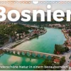 Bosnien - Wunderschöne Natur in einem bezaubernden Land. (Wandkalender 2026 DIN A4 quer), Monatskalender-Calvendo