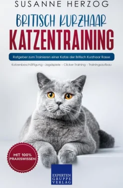 Britisch Kurzhaar Katzentraining-Expertengruppe Verlag Best