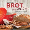 Bassermann, Edition Brot aus dem gusseisernen Topf - Die besten Rezepte für Sauerteig, Hefeteig, süße Brote, glutenfreie Brote und Brotaufstriche Hot