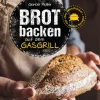 Bassermann, Edition Brot backen auf dem Gasgrill. Der Feuerbäcker - Die besten Rezepte Clearance