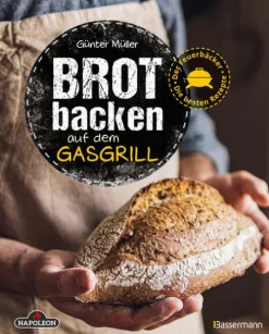 Bassermann, Edition Brot backen auf dem Gasgrill. Der Feuerbäcker - Die besten Rezepte Clearance