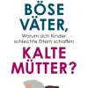 Böse Väter, kalte Mütter?-Reclam Philipp Jun. Best