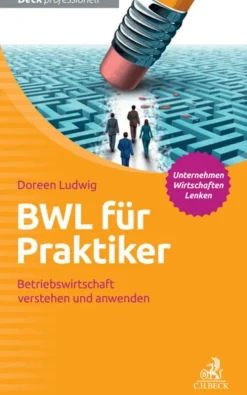 BWL für Praktiker-C.H. Beck New