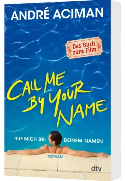 dtv Verlagsgesellschaft Call Me by Your Name, Ruf mich bei deinem Namen Best