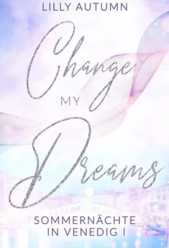 Nova MD Change my Dreams - Sommernächte in Venedig Best