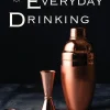 Risa James Enterprises LLC Cocktails for Everyday Drinking Sale