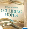 Colliding Hopes (Driven Dreams-Dilogie, Band 2)-Loewe Verlag GmbH Outlet