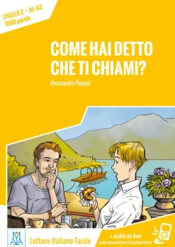 Come hai detto che ti chiami? Livello 2 / Lektüre + Audiodateien als Download-Hueber Verlag GmbH