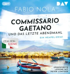 Commissario Gaetano und das letzte Abendmahl. Ein Neapel-Krimi-Der Audio Verlag GmbH