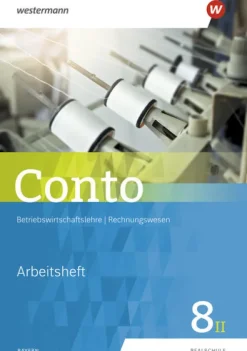 Westermann Schulbuch Conto für Realschulen 8II. Arbeitsheft. Bayern Ausgabe 2018 Clearance
