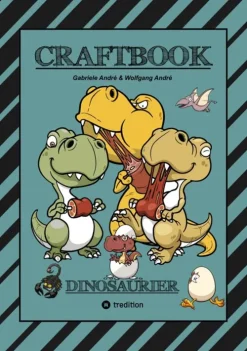 CRAFTBOOK - 100 SUPER AUSMALVORLAGEN - DINOSAURIER - STEINZEIT - RÄTSEL - AUFGABEN - DINOSPIEL BASTELN - URZEIT-tredition Discount