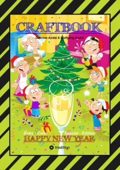 tredition CRAFTBOOK - JUBILÄUMSAUSGABE - WEIHNACHTEN - WINTERSPORT MIT MINI & MANI - SILVESTER - KNIFFELIGE RÄTSEL - SPIEL