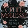 Cruel Noblesse: Melodie der Rache-Penguin Random House Hot