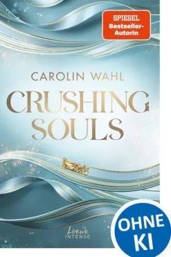Loewe Intense Crushing Souls (Driven Dreams-Dilogie, Band 1)
