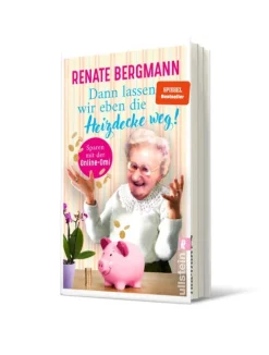 Dann lassen wir eben die Heizdecke weg!-Ullstein TB
