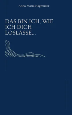 Das bin ich, wie ich dich loslasse..-Reichenbacher Publishing Discount