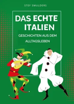 Stef Smulders Das echte Italien - Geschichten aus dem Alltagsleben Clearance