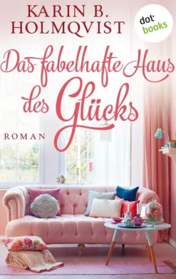 Das fabelhafte Haus des Glücks-dotbooks Discount