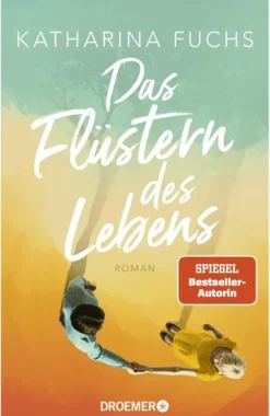 Droemer HC Das Flüstern des Lebens
