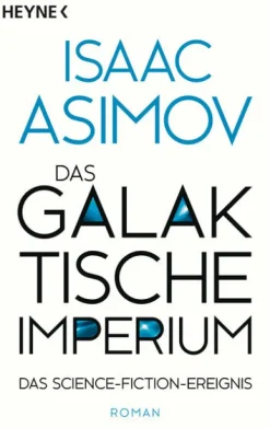 Das galaktische Imperium-Heyne Taschenbuch