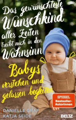 Beltz Verlagsgruppe Das gewünschteste Wunschkind aller Zeiten treibt mich in den Wahnsinn Outlet