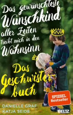 Beltz Verlagsgruppe Das gewünschteste Wunschkind aller Zeiten treibt mich in den Wahnsinn Best