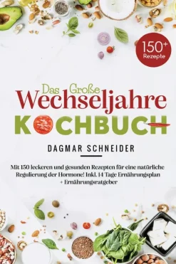 tredition GmbH Das große Wechseljahre Kochbuch inklusive 14-Tage-Ernährungsplan & Ratgeber für Frauen ab 40 Sale