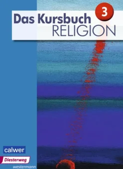 Diesterweg Moritz Das Kursbuch Religion 3. Schulbuch New