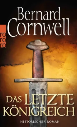 Rowohlt Taschenbuch Das letzte Königreich. Uhtred 01 Online