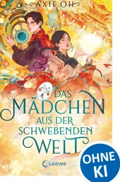 Das Mädchen aus der Schwebenden Welt (Floating World-Dilogie, Band 1)-Loewe Verlag Clearance