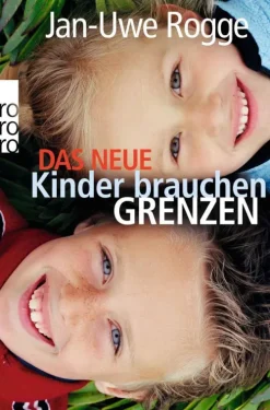 Rowohlt Taschenbuch Das neue Kinder brauchen Grenzen Hot