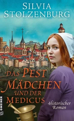 Das Pestmädchen und der Medicus-Gmeiner Verlag eBooks Hot