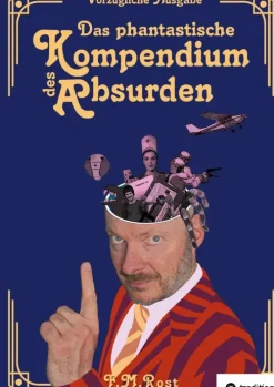 Das phantastische Kompendium des Absurden - Vorzügliche Ausgabe-tredition Discount
