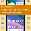 Das Praxisbuch Google Pixel 10 & Pixel 10 Pro/XL - Anleitung für Einsteiger-Gicom Best
