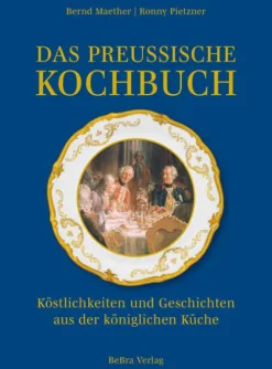 Bebra Verlag Das preußische Kochbuch