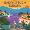 Bruckmann Verlag GmbH Das Radreisebuch Europa 30 außergewöhnliche Fernradwege Online