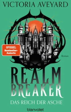 Blanvalet Taschenbuchverl Das Reich der Asche - Realm Breaker 1 New