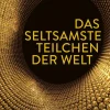 Das seltsamste Teilchen der Welt-Carl Hanser Verlag GmbH & Co. KG Hot