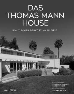 Wallstein Verlag GmbH Das Thomas Mann House New
