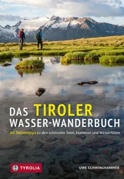 Das Tiroler Wasser-Wanderbuch-Tyrolia Verlagsanstalt Gm Hot