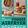 Das ultimative Veggie Airfryer Kochbuch-Dorling Kindersley Verlag Online