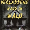 101 Seleções Das Verlassene Haus im Wald Online