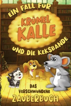 tredition Das verschwundene Zauberbuch - Ein Fall für Krümel Kalle und die Keksbande Best
